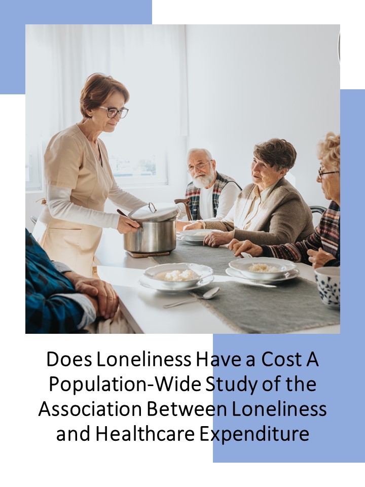 Portada Does Loneliness Have a Cost? A Population-Wide Study of the Association Between Loneliness and Healthcare Expenditure