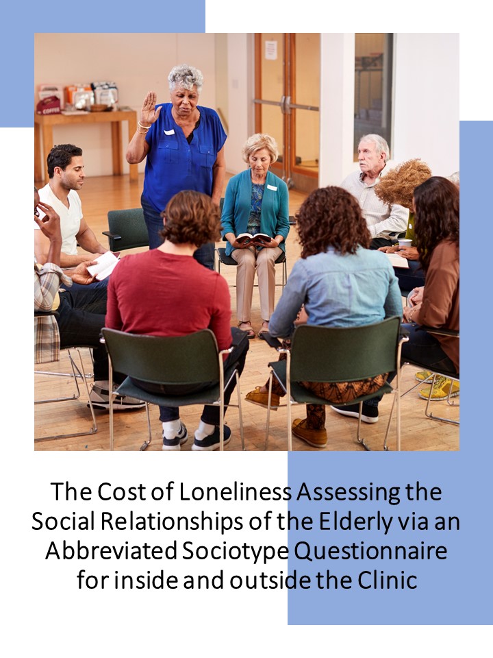 Portada The Cost of Loneliness: Assessing the Social Relationships of the Elderly via an Abbreviated Sociotype Questionnaire for inside and outside the Clinic