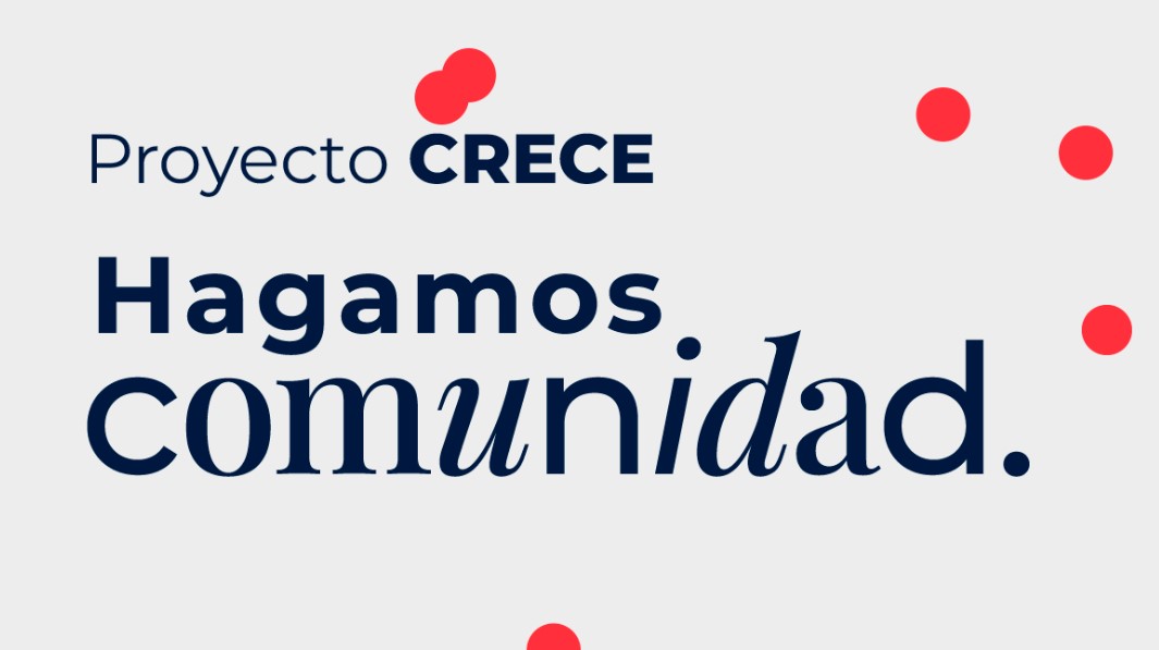Imagen promocional con el título y eslogan: "Proyecto CRECE: Hagamos comunidad"